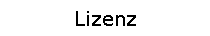 Textfeld: Lizenz